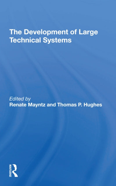 The Development Of Large Technical Systems