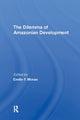 Book cover of: Dilemma Of Amazonian Development