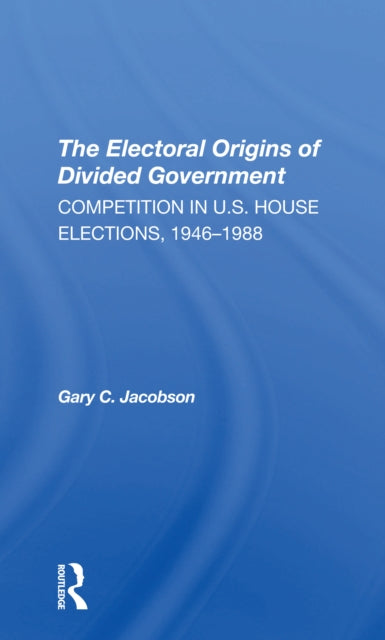 Book cover of: Electoral Origins Of Divided Government. By: Gary Jacobson