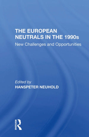 The European Neutrals In The 1990s