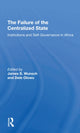Book cover of: Failure Of The Centralized State. By: James S. Wunsch
