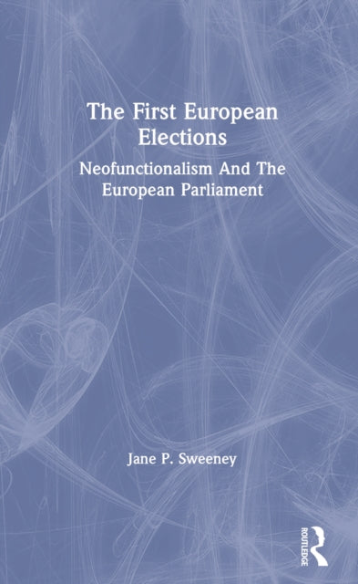 Book cover of: First European Elections. By: Jane P. Sweeney