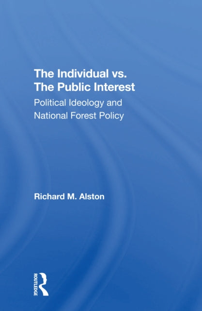 Book cover of: Individual Vs. The Public Interest. By: Richard M. Alston