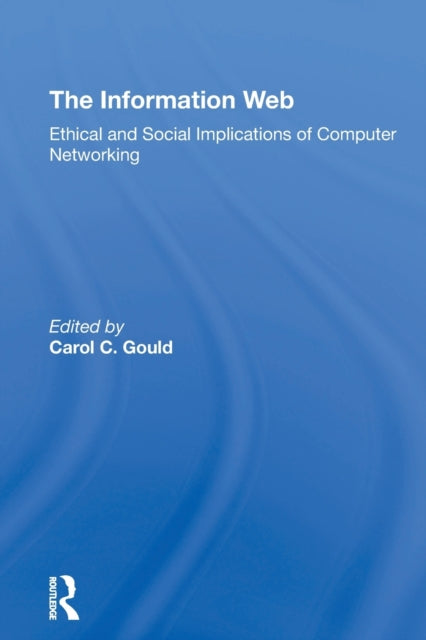 Book cover of: Information Web. By: Carol C. Gould