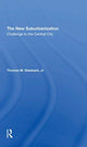 Book cover of: New Suburbanization. By: Thomas M. Stanback