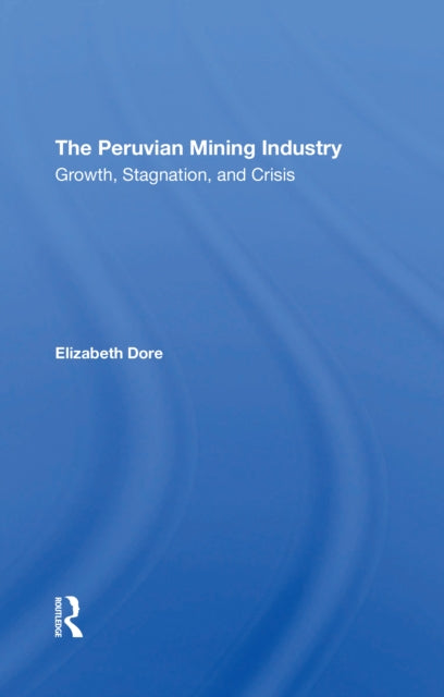 The Peruvian Mining Industry