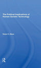 Book cover of: Political Implications Of Human Genetic Technology. By: Robert H. Blank