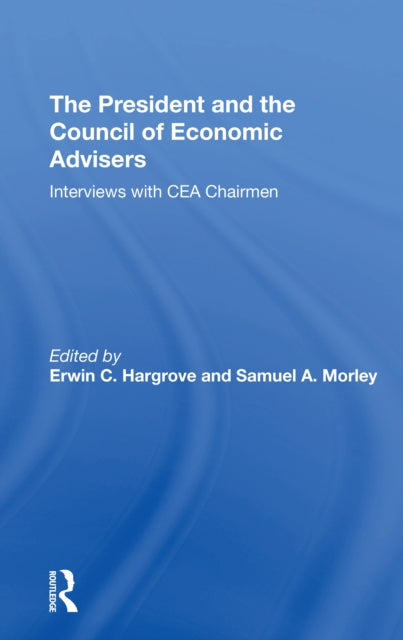 The President And The Council Of Economic Advisors