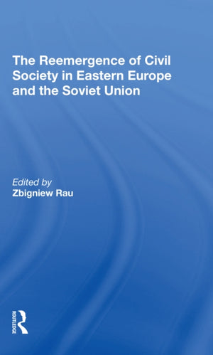 The Reemergence Of Civil Society In Eastern Europe And The Soviet Union