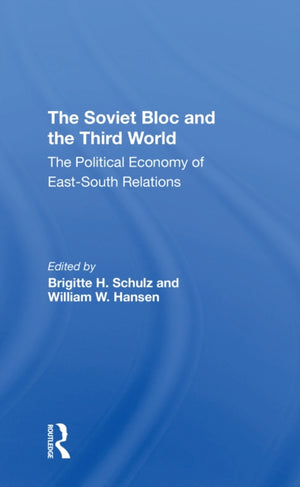 The Soviet Bloc And The Third World
