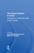 The Soviet System In Crisis