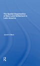 Book cover of: Spatial Organization Of New Land Settlement In Latin America. By: Jacob O Maos