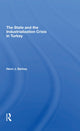 Book cover of: State And The Industrialization Crisis In Turkey. By: Henri J. Barkey