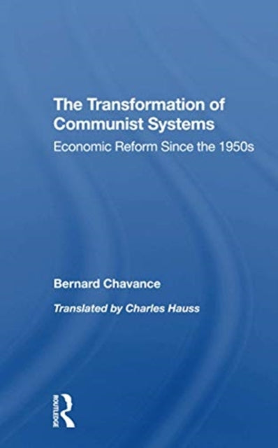 The Transformation Of Communist Systems