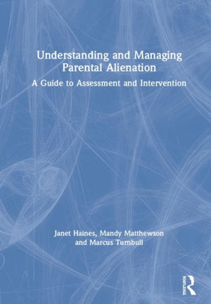 Understanding and Managing Parental Alienation
