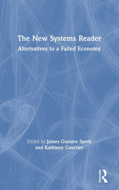 Book cover of: New Systems Reader. By: James Gustave Speth