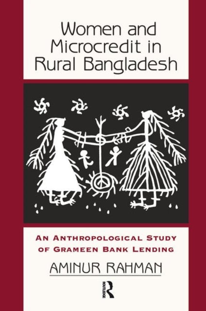 Book cover of: Women And Microcredit In Rural Bangladesh. By: Aminur Rahman
