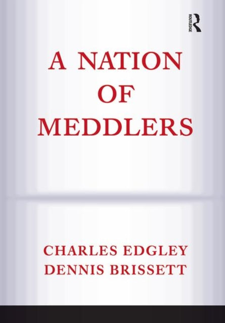 Book cover of: Nation Of Meddlers. By: Dennis Brissett
