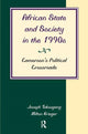 Book cover of: African State And Society In The 1990s. By: Joseph Takougang