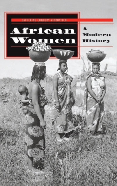 Book cover of: African Women. By: Catherine Coquery-Vidrovitch
