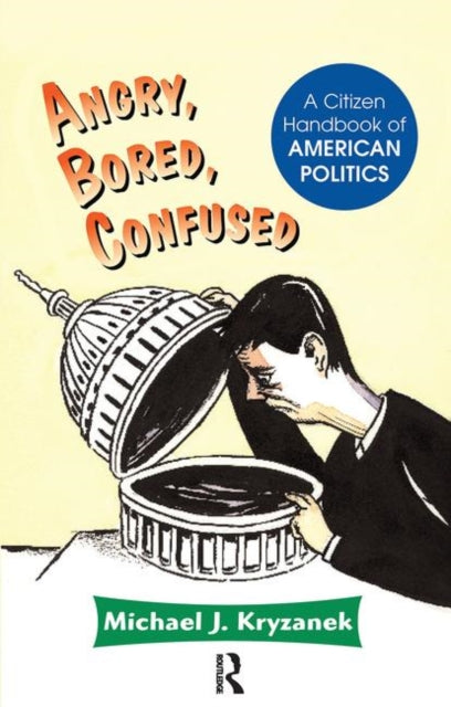 Book cover of: Angry, Bored, Confused. By: Michael J. Kryzanek