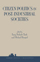 Book cover of: Citizen Politics In Post-industrial Societies. By: Terry Nichols Clark