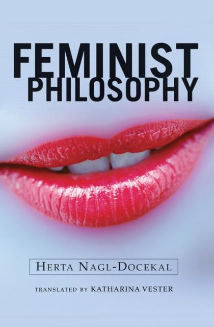 Book cover of: Feminist Philosophy. By: Herta Nagl-Docekal