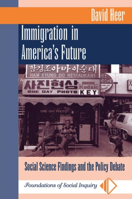 Book cover of: Immigration In America's Future. By: David Heer