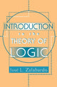 Book cover of: Introduction To The Theory Of Logic. By: José L. Zalabardo
