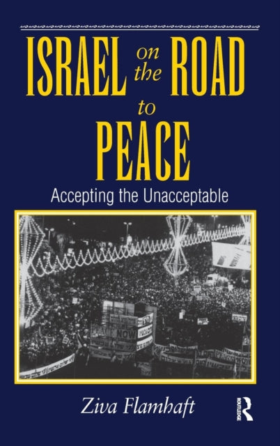 Book cover of: Israel On The Road To Peace. By: Ziva Flamhaft