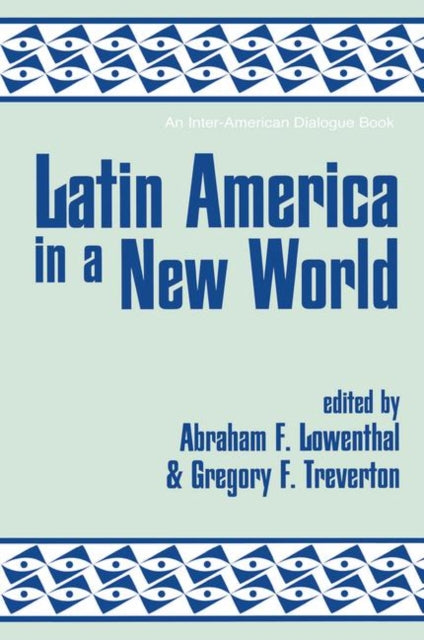 Book cover of: Latin America In A New World. By: Abraham F. Lowenthal