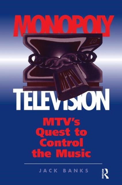 Book cover of: Monopoly Television. By: Jack Banks