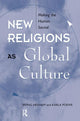 Book cover of: New Religions As Global Cultures. By: Irving Hexham