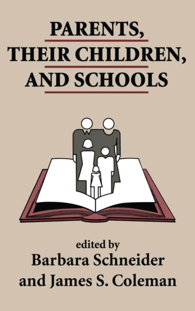 Book cover of: Parents, Their Children, And Schools. By: Barbara Schneider