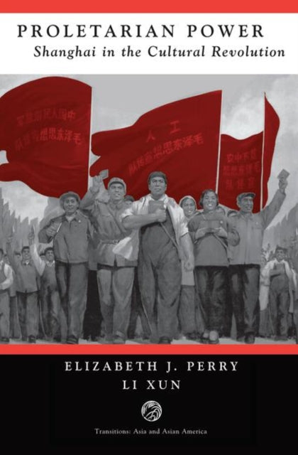 Book cover of: Proletarian Power. By: Elizabeth Perry