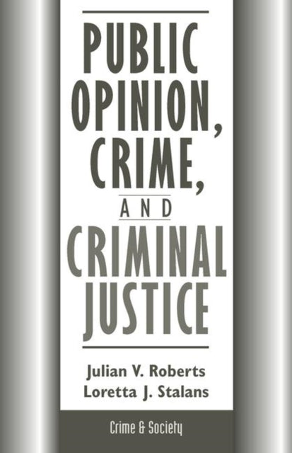 Book cover of: Public Opinion, Crime, And Criminal Justice. By: Julian Roberts