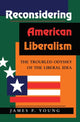 Book cover of: Reconsidering American Liberalism. By: James Young