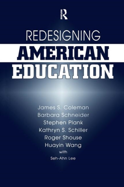 Book cover of: Redesigning American Education. By: James A. Coleman