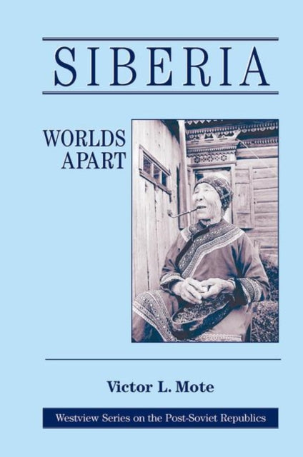 Book cover of: Siberia. By: Victor L. Mote