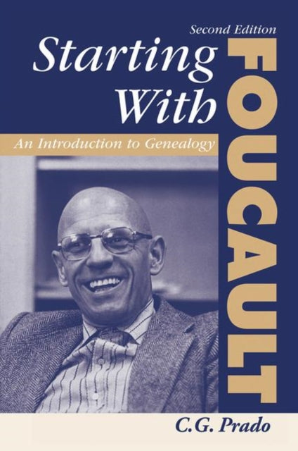 Book cover of: Starting With Foucault. By: C. G. Prado