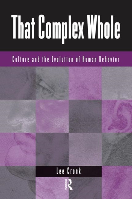 Book cover of: That Complex Whole. By: Lee Cronk
