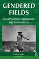 Book cover of: Gendered Fields. By: Carolyn E. Sachs