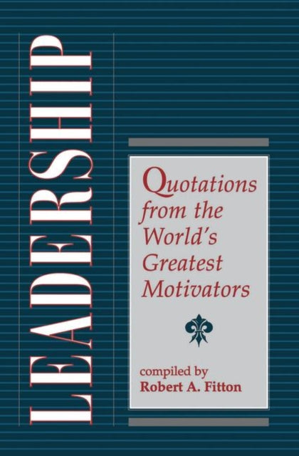 Book cover of: Leadership. By: Robert A. Fitton