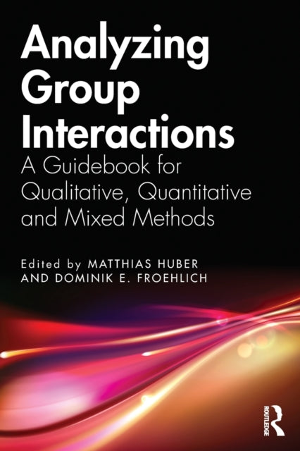Book cover of: Analyzing Group Interactions. By: Matthias Huber