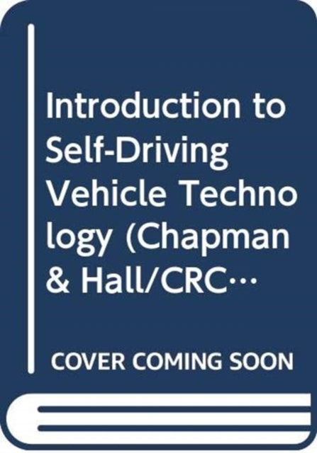 Book cover of: Introduction to Self-Driving Vehicle Technology. By: Hanky Sjafrie