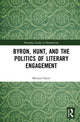 Book cover of: Byron, Hunt, and the Politics of Literary Engagement. By: Michael Steier