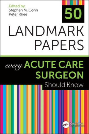 50 Landmark Papers Every Acute Care Surgeon Should Know