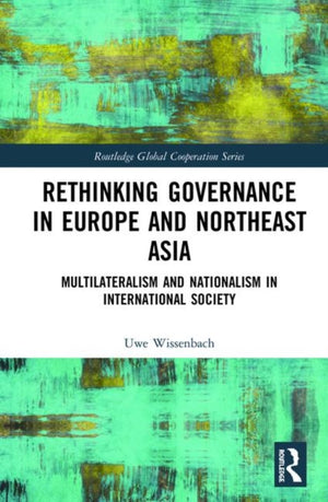 Rethinking Governance in Europe and Northeast Asia