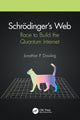 Book cover of: Schrodinger’s Web. By: Jonathan P. Dowling
