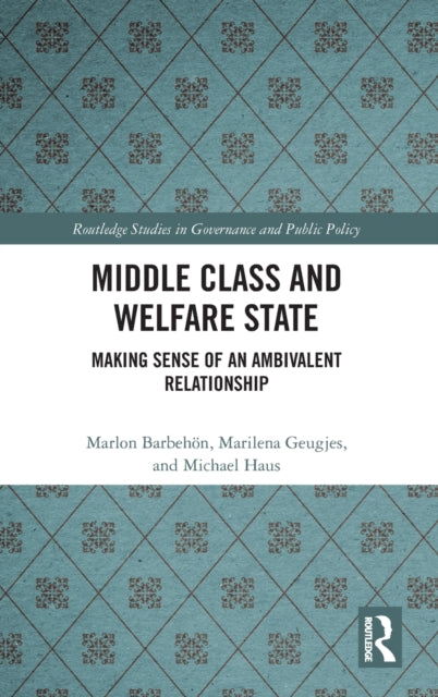 Book cover of: Middle Class and Welfare State. By: Marlon Barbehön